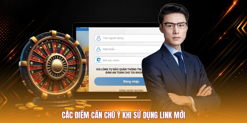 Các điểm cần chú ý khi sử dụng link mới