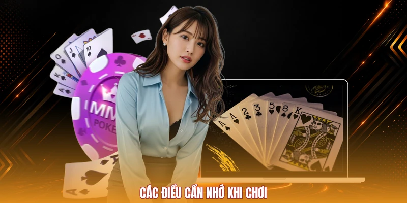 Các điều cần nhớ khi chơi