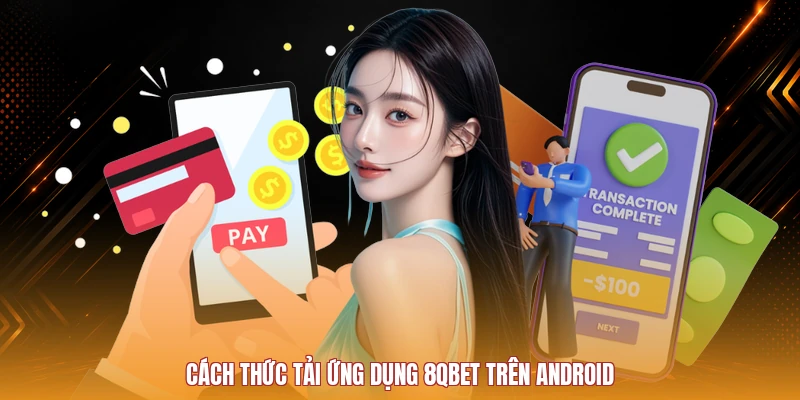 Cách tải 8QBET APK trên Android