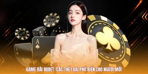 Game Bài 8QBET: Các Thể Loại Phổ Biến Cho Người Mới