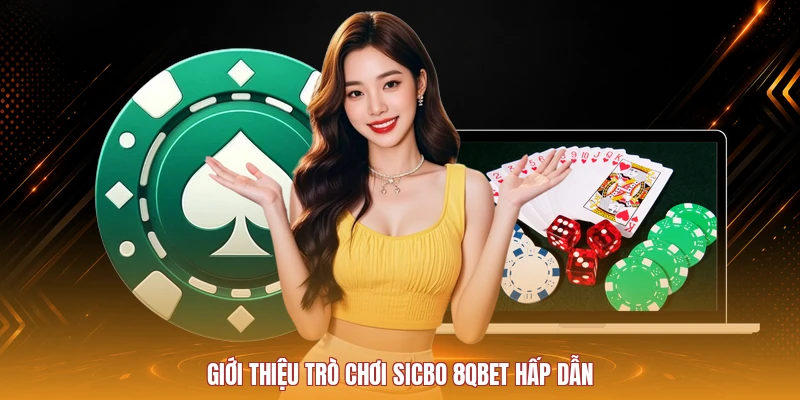 Giới thiệu trò chơi Sicbo 8QBET và luật xúc xắc cơ bản