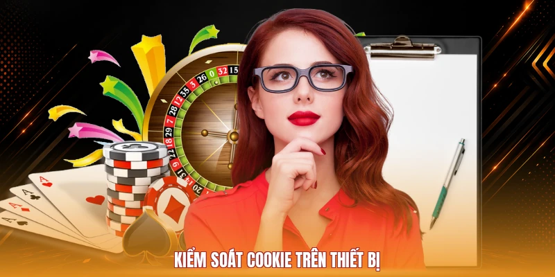 Kiểm soát cookie trên thiết bị
