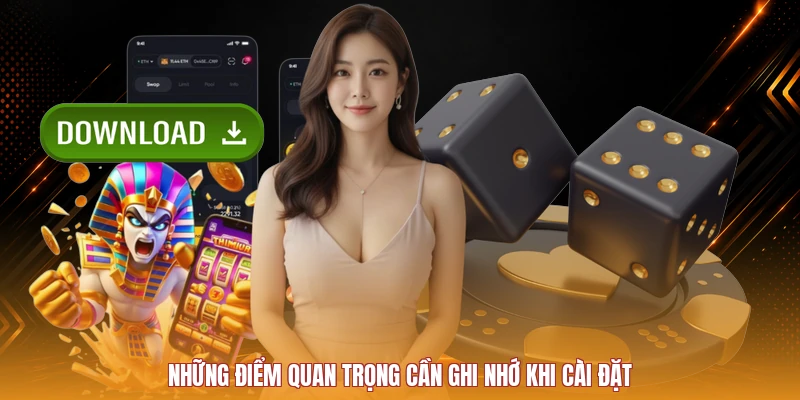 Những điểm quan trọng cần ghi nhớ khi cài đặt