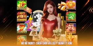 Nổ Hũ 8QBET: Cách Chơi Và Lưu Ý Quản Lý Vốn